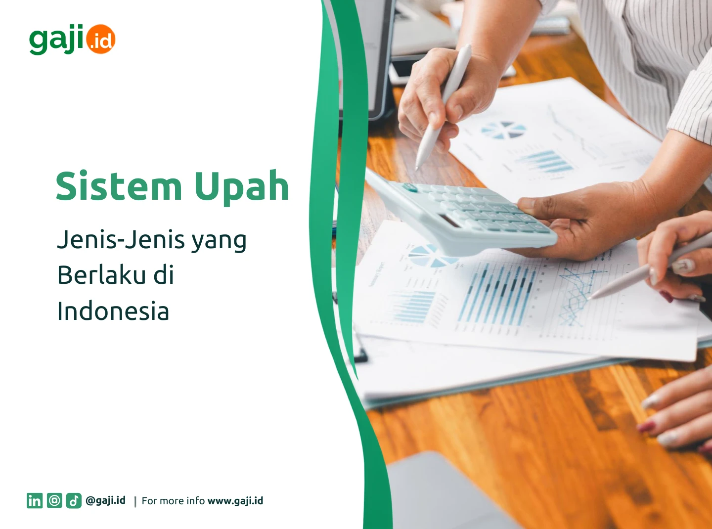 Jenis-Jenis Sistem Upah yang Berlaku di Indonesia dan Cara Mengelolanya